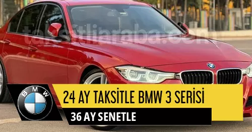 24 Ay Taksitle Bmw 3 Serisi