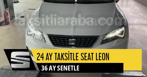 24 Ay Taksitle Seat Leon