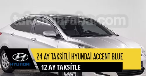 24 Ay Taksitli Hyundai Accent Blue