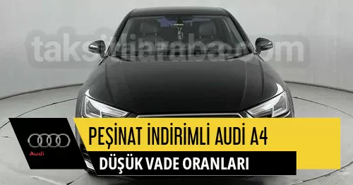 Peşinat Indirimli Audi A4